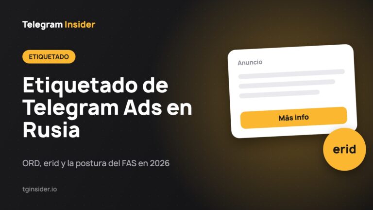 Etiquetado de Telegram Ads en Rusia — ORD, erid y la postura del FAS en 2026