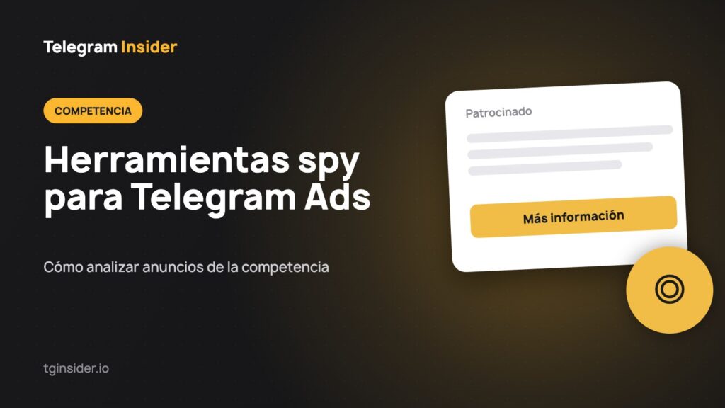 Portada del artículo sobre herramientas spy para analizar la competencia en Telegram Ads con maqueta de anuncio