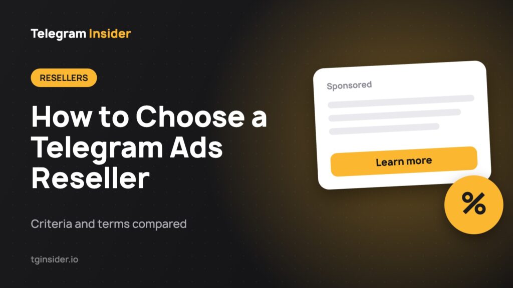 How to Choose a Telegram Ads Reseller — Criteria and terms compared
