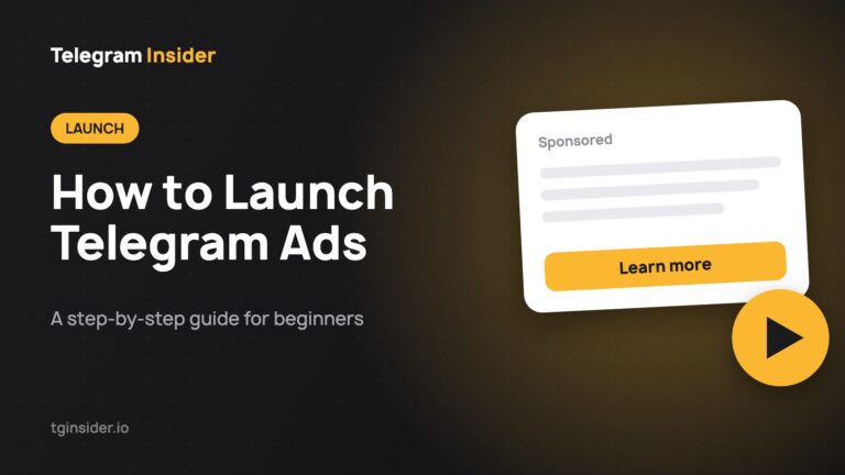How to Launch Telegram Ads — A step-by-step guide for beginners