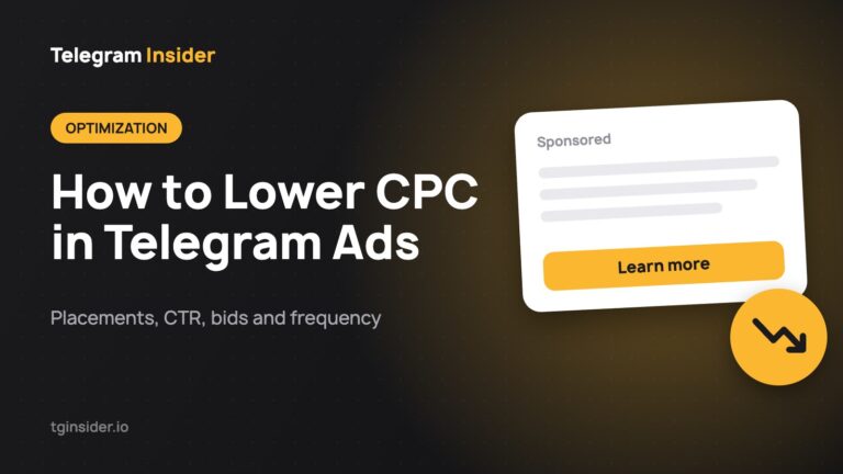 How to Lower CPC in Telegram Ads — Placements, CTR, bids and frequency